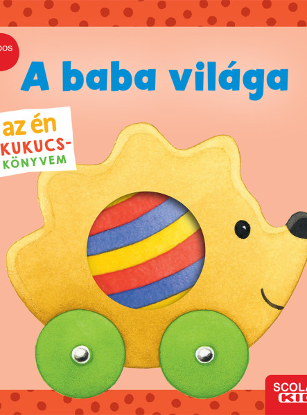 AZ ÉN KUKUCS-KÖNYVEM: A BABA VILÁGA