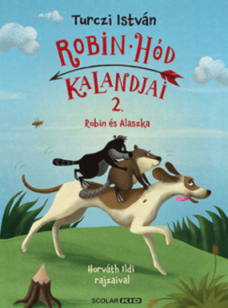 ROBIN HÓD KALANDJAI 2. - ROBIN ÉS ALASZKA