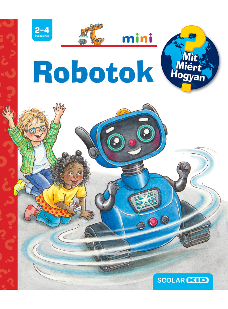 ROBOTOK  MIT? MIÉRT? HOGYAN? MINI (71.)