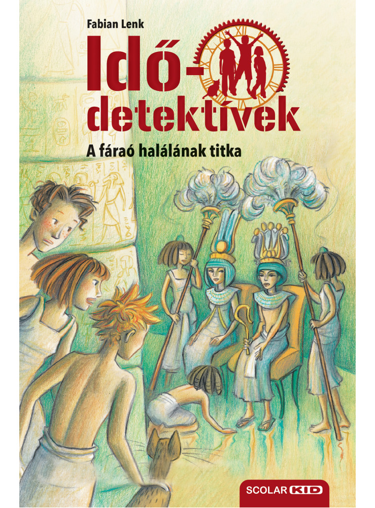 A FÁRAÓ HALÁLÁNAK TITKA (IDŐDETEKTÍVEK 11.) 2. KIADÁS A FÁRAÓ HALÁLÁNAK TITKA (IDŐDETEKTÍVEK 11.) 2. KIADÁS