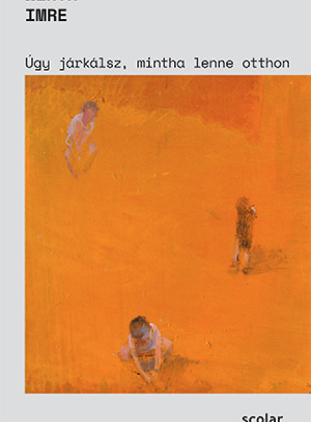 ÚGY JÁRKÁLSZ, MINTHA LENNE OTTHON