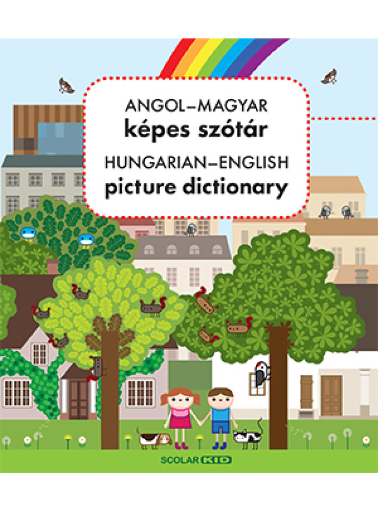 ANGOL-MAGYAR KÉPES SZÓTÁR (HUNGARIAN-ENGLISH PICTURE DICTIONARY)