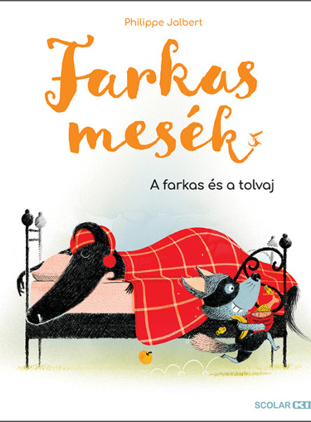 FARKASMESÉK - A FARKAS ÉS A TOLVAJ