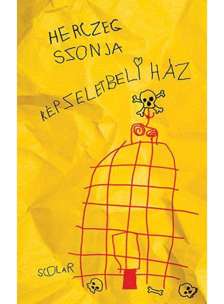 KÉPZELETBELI HÁZ KÉPZELETBELI HÁZ