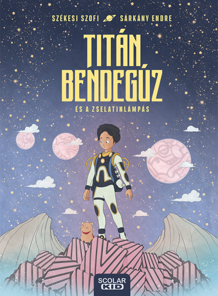TITÁN BENDEGÚZ ÉS A ZSELATINLÁMPÁS