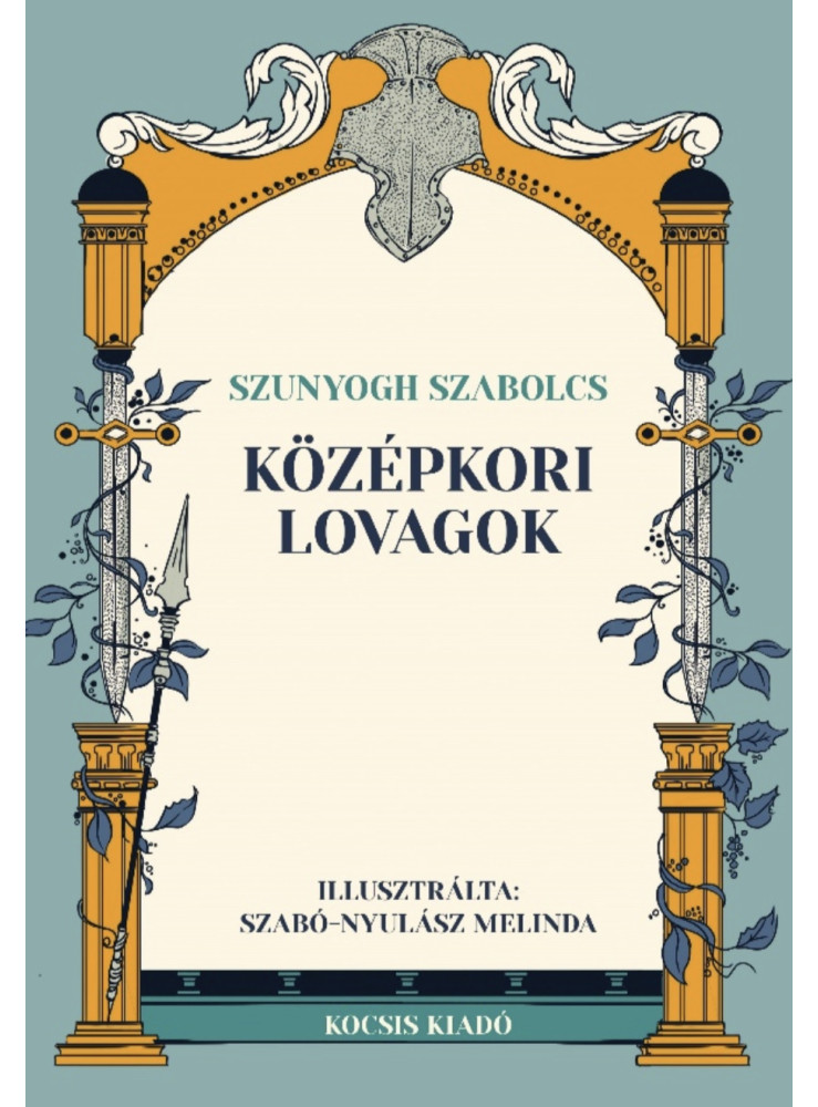 KÖZÉPKORI LOVAGOK KÖZÉPKORI LOVAGOK