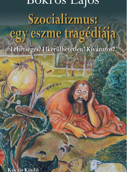 SZOCIALIZMUS: EGY ESZME TRAGÉDIÁJA