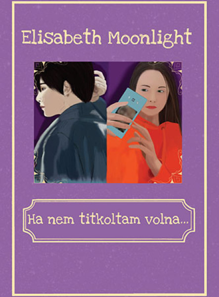 HA NEM TITKOLTAM VOLNA...