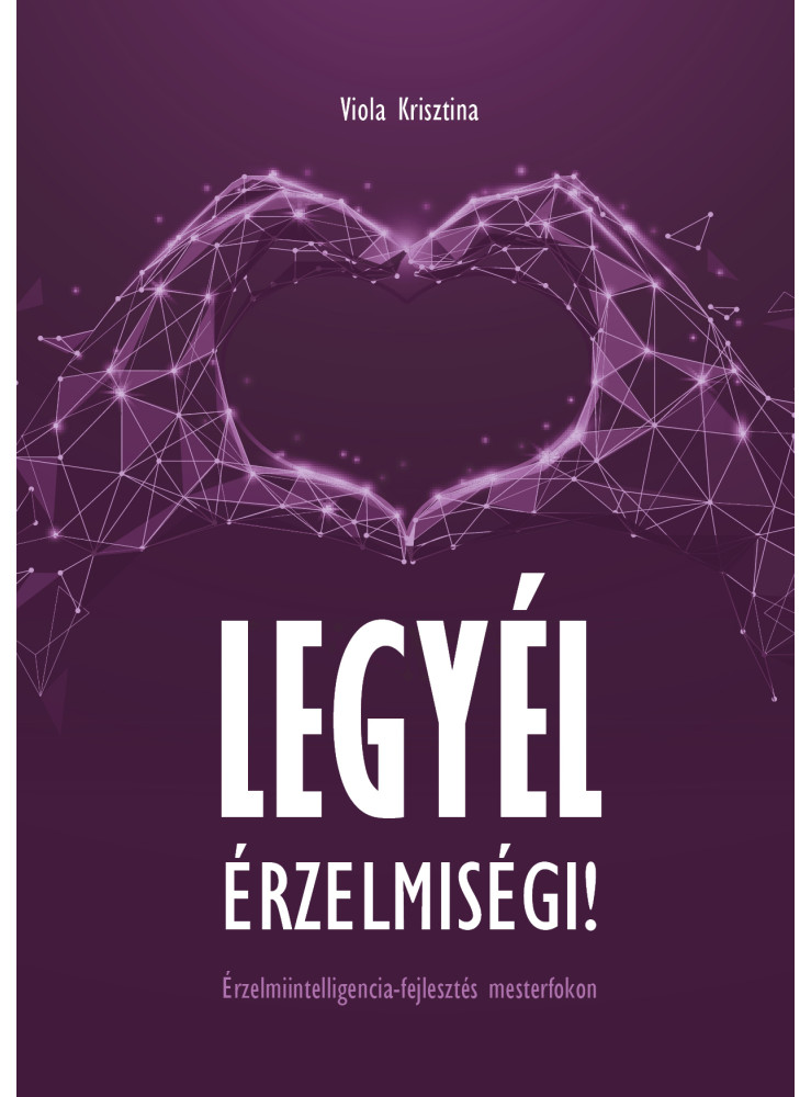 LEGYÉL ÉRZELMISÉGI!