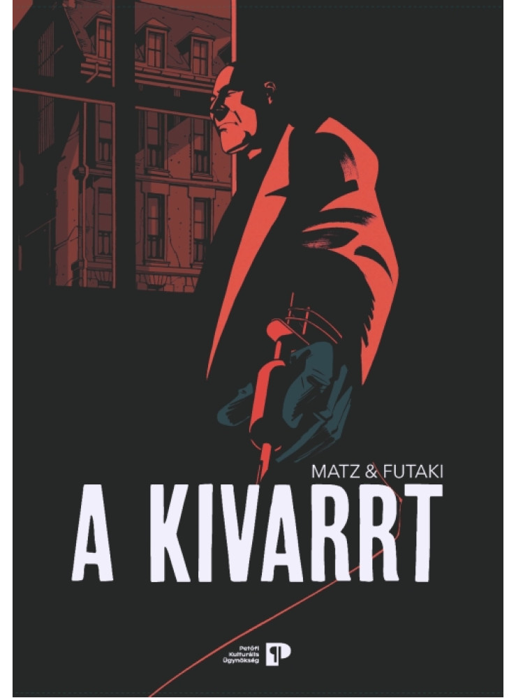 A KIVARRT (KÉPREGÉNY) A KIVARRT (KÉPREGÉNY)