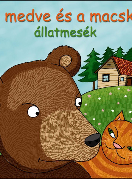 A MEDVE ÉS A MACSKA - ÁLLATMESÉK (HANGOSKÖNYV)