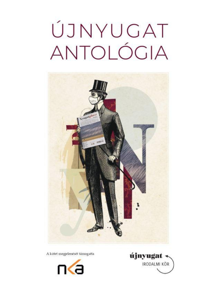 ÚJNYUGAT ANTOLÓGIA ÚJNYUGAT ANTOLÓGIA