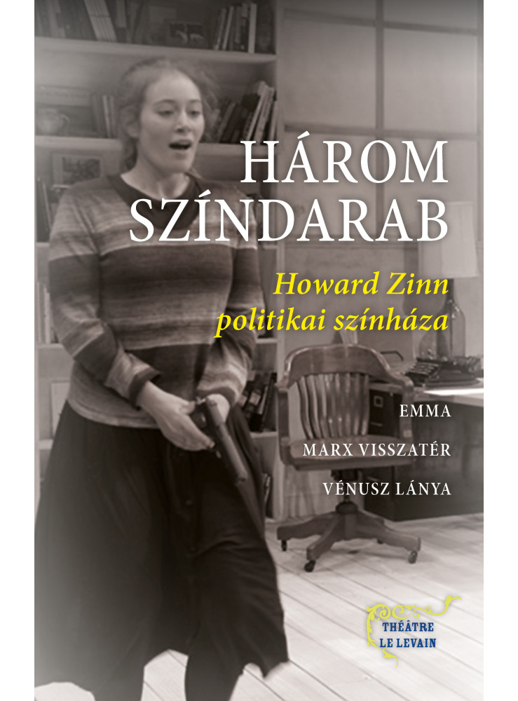 HÁROM SZÍNDARAB HÁROM SZÍNDARAB