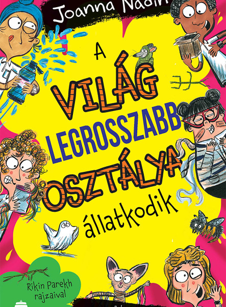 A VILÁG LEGROSSZABB OSZTÁLYA - ÁLLATKODIK
