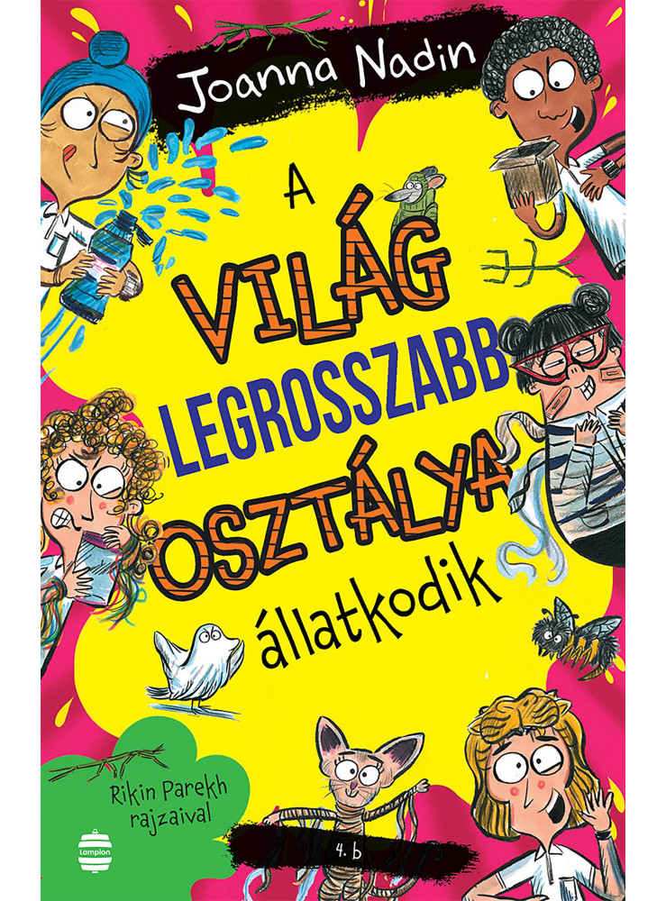 A VILÁG LEGROSSZABB OSZTÁLYA - ÁLLATKODIK A VILÁG LEGROSSZABB OSZTÁLYA - ÁLLATKODIK