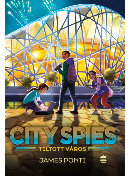 CITY SPIES - A TILTOTT VÁROS ( 3. RÉSZ) CITY SPIES - A TILTOTT VÁROS ( 3. RÉSZ)