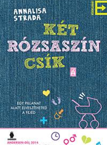 KÉT RÓZSASZÍN CSÍK
