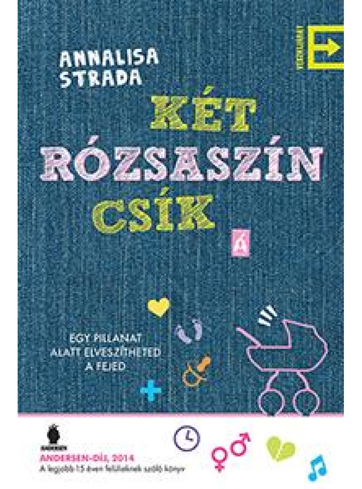 KÉT RÓZSASZÍN CSÍK KÉT RÓZSASZÍN CSÍK