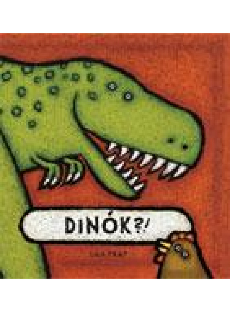 DINÓK?!