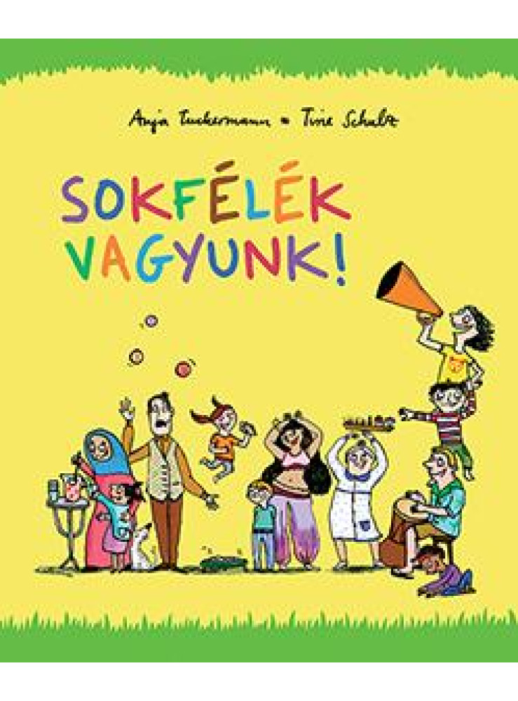 SOKFÉLÉK VAGYUNK!
