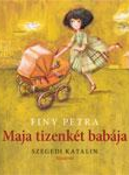 MAJA TIZENKÉT BABÁJA