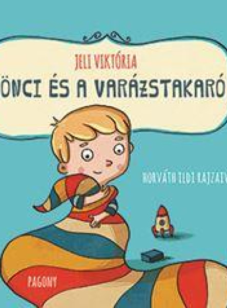 DÖNCI ÉS A VARÁZSTAKARÓ