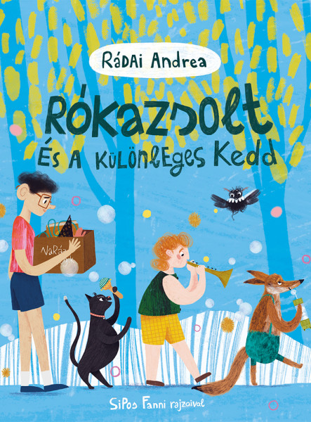 RÓKAZSOLT ÉS A KÜLÖNLEGES KEDD