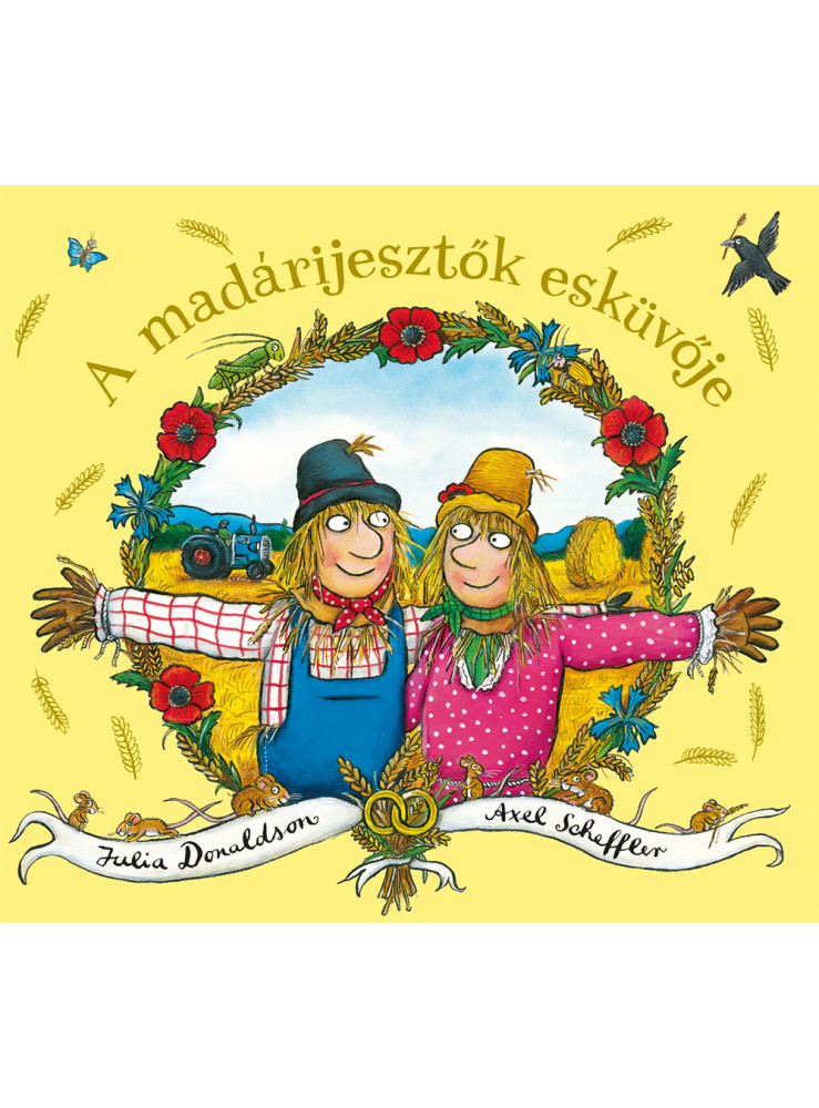 A MADÁRIJESZTŐK ESKÜVŐJE A MADÁRIJESZTŐK ESKÜVŐJE