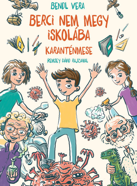 BERCI NEM MEGY ISKOLÁBA - KARANTÉNMESE