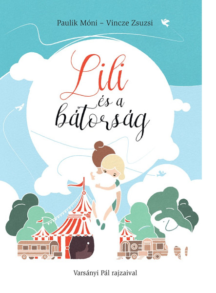 LILI ÉS A BÁTORSÁG