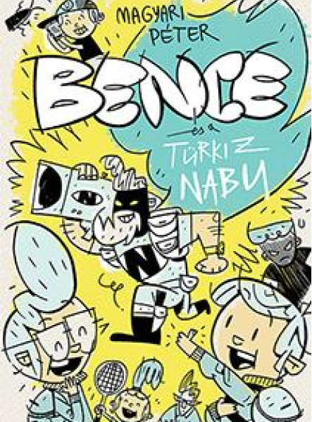 BENCE ÉS A TÜRKIZ NABU
