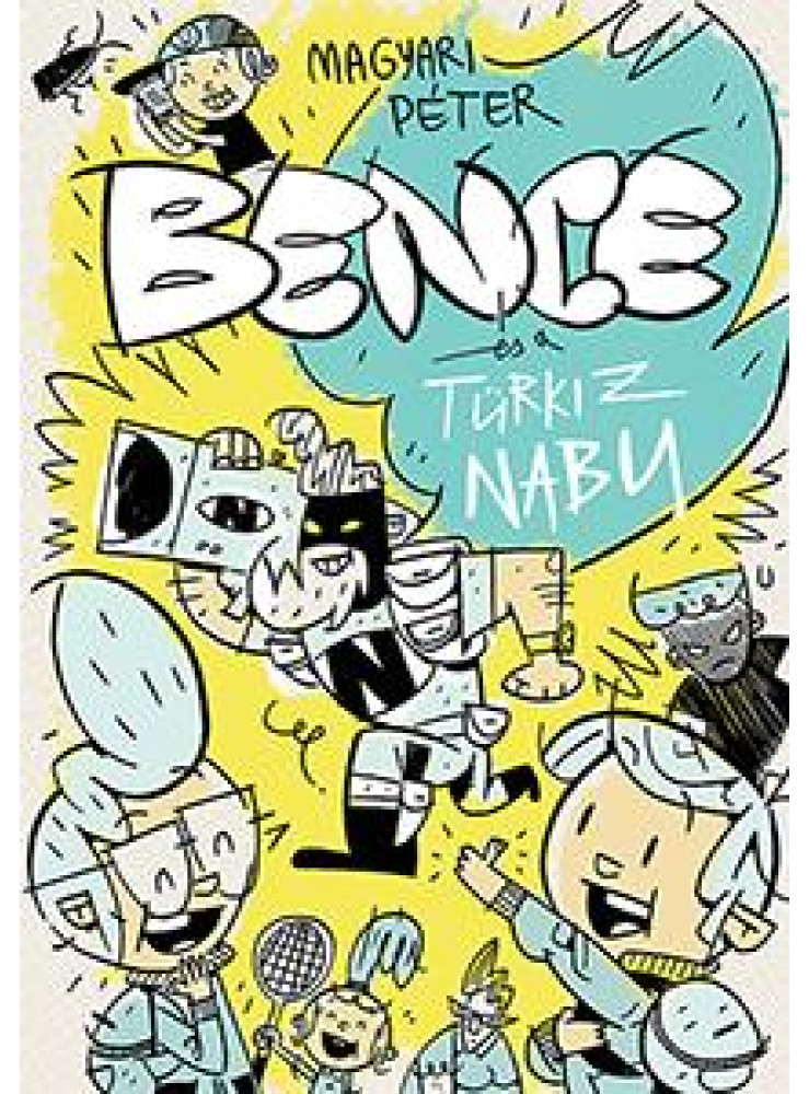 BENCE ÉS A TÜRKIZ NABU