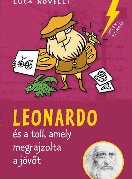 LEONARDO ÉS A TOLL, AMELY MEGRAJZOLTA A JÖVŐT