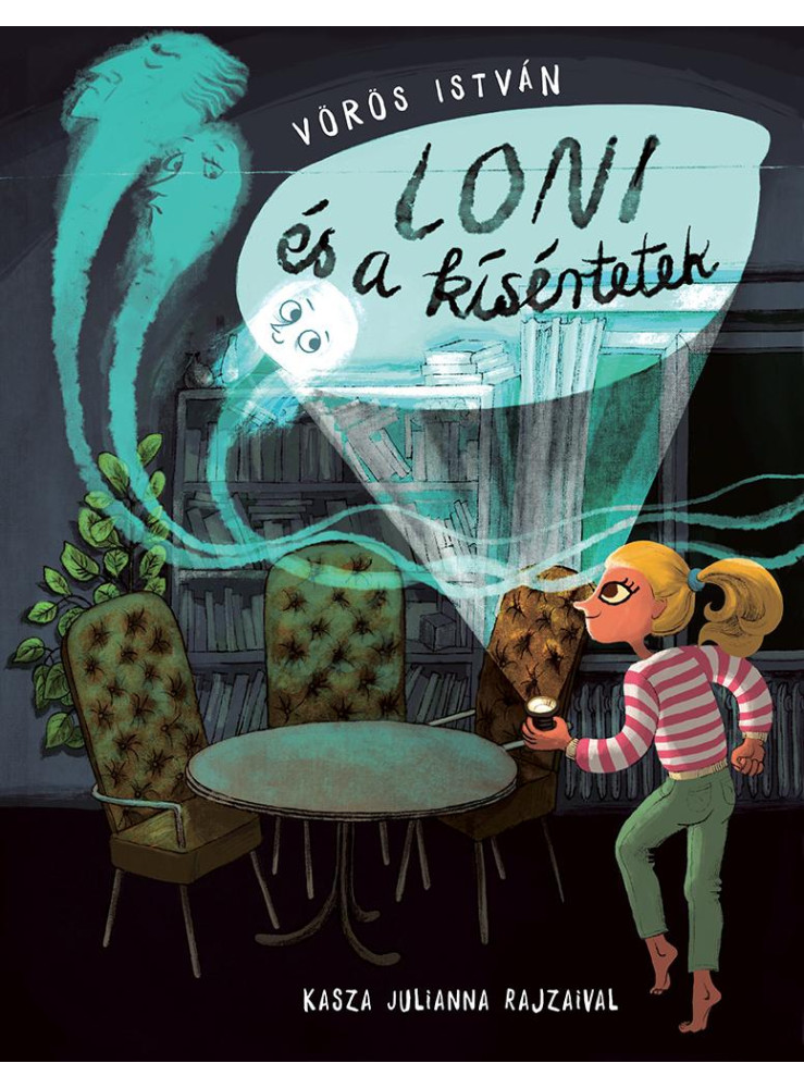 LONI ÉS A KÍSÉRTETEK LONI ÉS A KÍSÉRTETEK