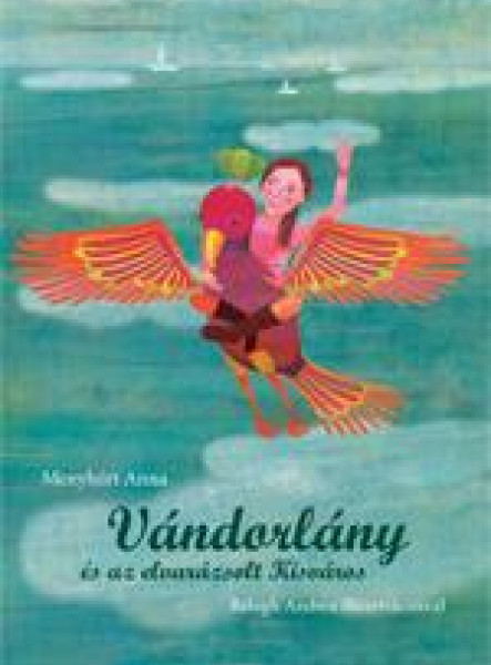 VÁNDORLÁNY ÉS AZ ELVARÁZSOLT KISVÁROS