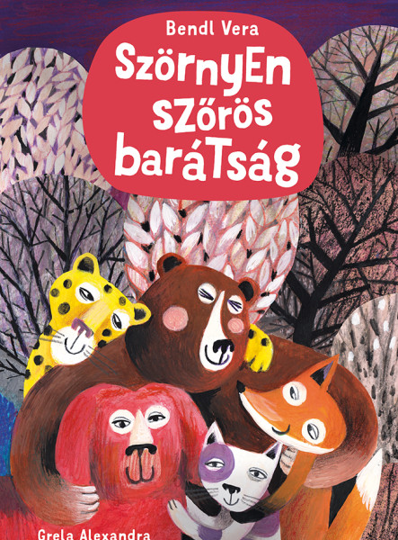 SZÖRNYEN SZŐRÖS BARÁTSÁG