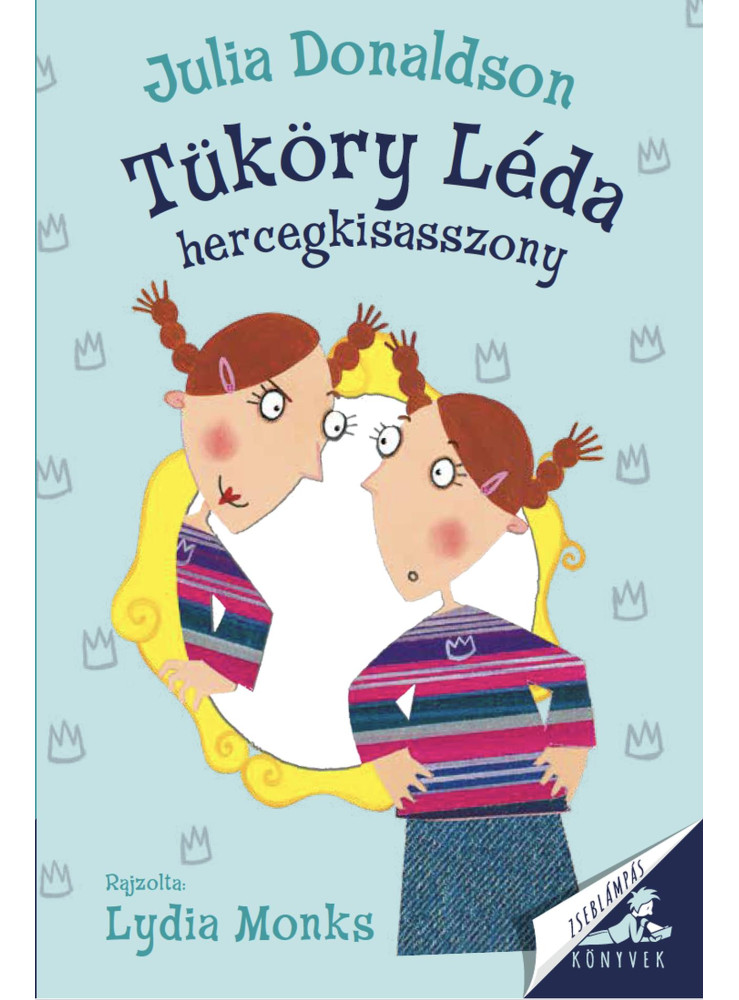 TÜKÖRY LÉDA HERCEGKISASSZONY - ZSEBLÁMPÁS KÖNYVEK