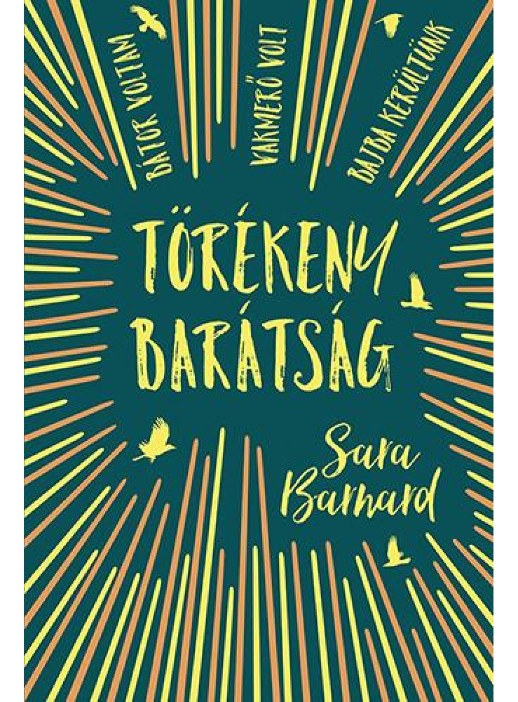 TÖRÉKENY BARÁTSÁG