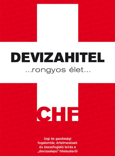 DEVIZAHITEL - RONGYOS ÉLET