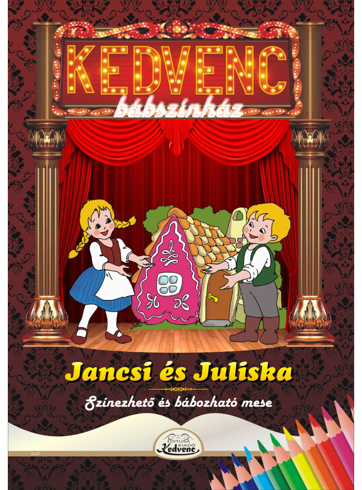 JANCSI ÉS JULISKA - KEDVENC BÁBSZÍNHÁZ