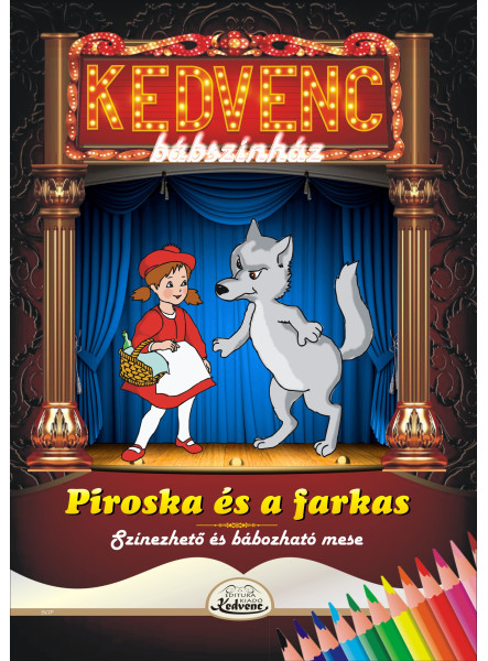 PIROSKA ÉS A FARKAS - KEDVENC BÁBSZÍNHÁZ PIROSKA ÉS A FARKAS - KEDVENC BÁBSZÍNHÁZ