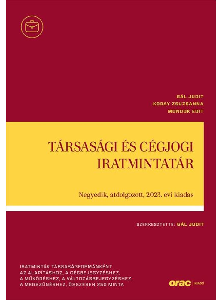 TÁRSASÁGI ÉS CÉGJOGI IRATMINTATÁR - 4. ÁTDOLGOZOTT, 2023. ÉVI KIADÁS
