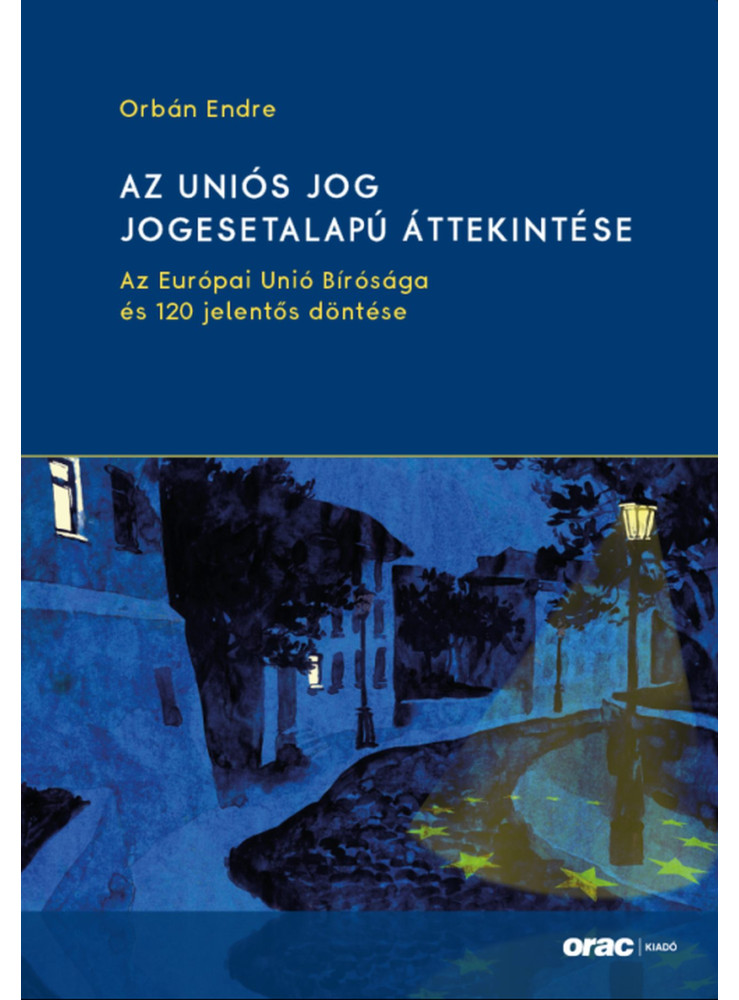 AZ UNIÓS JOG JOGESETALAPÚ ÁTTEKINTÉSE