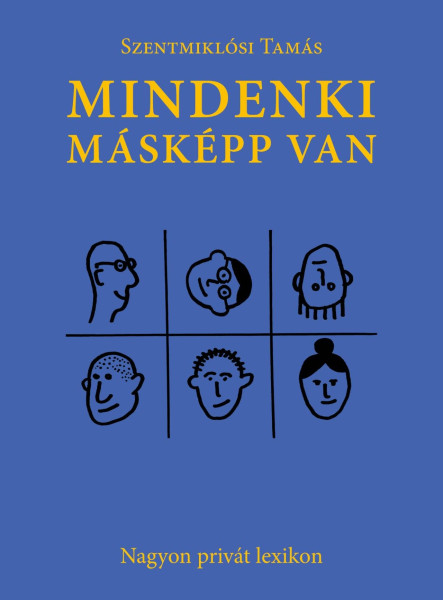 MINDENKI MÁSKÉPP VAN