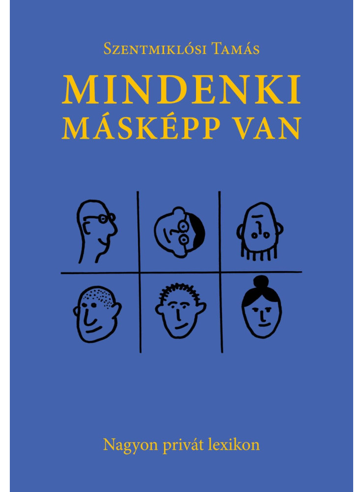 MINDENKI MÁSKÉPP VAN