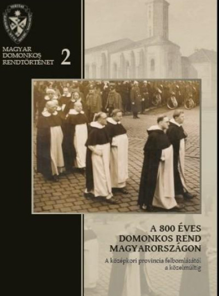 A 800 ÉVES DOMONKOS REND MAGYARORSZÁGON 2.