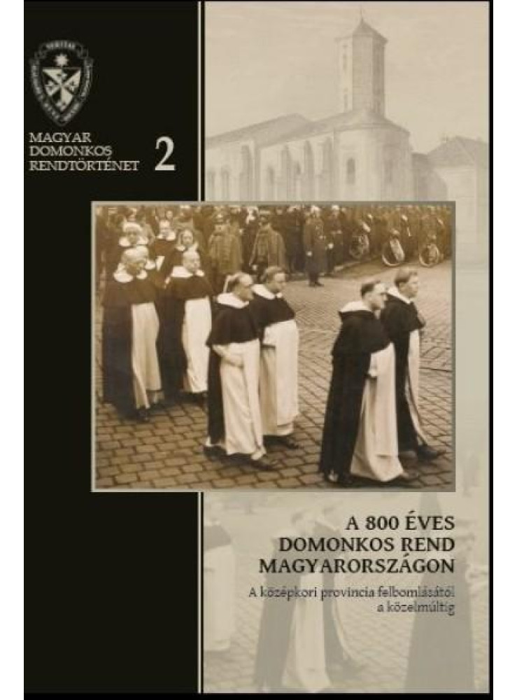A 800 ÉVES DOMONKOS REND MAGYARORSZÁGON 2.