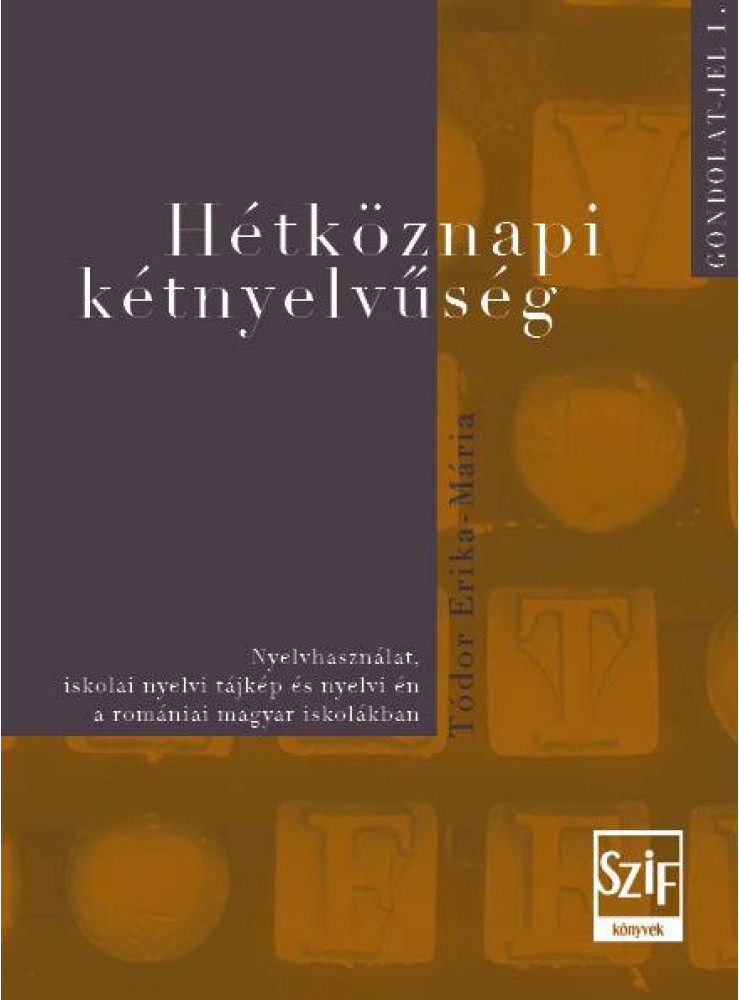 HÉTKÖZNAPI KÉTNYELVŰSÉG HÉTKÖZNAPI KÉTNYELVŰSÉG