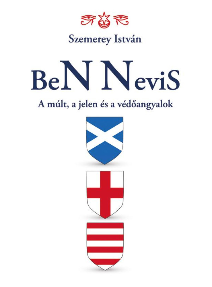 BEN NEVIS - A MÚLT, A JELEN ÉS A VÉDŐANGYALOK BEN NEVIS - A MÚLT, A JELEN ÉS A VÉDŐANGYALOK