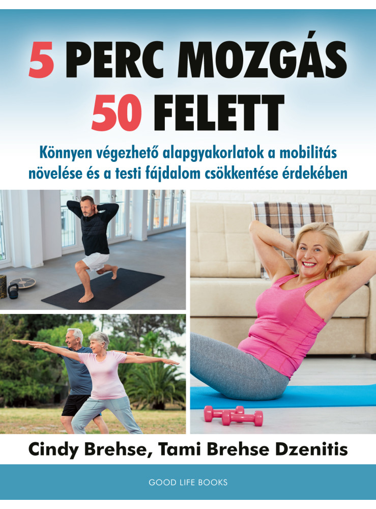 5 PERC MOZGÁS 50 FELETT 5 PERC MOZGÁS 50 FELETT